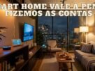 casa inteligente vale a pena — setup real em apartamento brasileiro